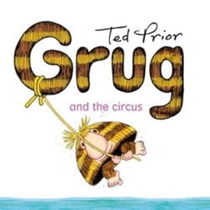 Seller image for Grug and the Circus (Paperback) for sale by Grand Eagle Retail
