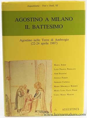 Immagine del venditore per Agostino a Milano il Battesimo. Agostino nelle terre di Ambrogio (22-24 aprile 1987). venduto da Emile Kerssemakers ILAB