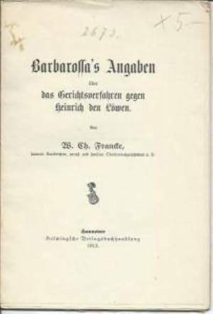 Barbarossa s Angaben über das Gerichtsverfahren gegen Heinrich den Löwen