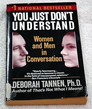 Imagen del vendedor de You Just Don't Understand: Women and Men in Conversation a la venta por Preferred Books