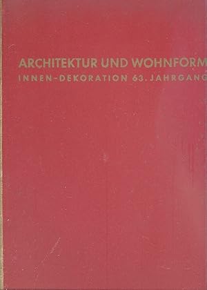 Bild des Verkufers fr Architektur und Wohnform innen-dekoration 63. Jahrgang 1954/55 zum Verkauf von Studio Bibliografico Marini