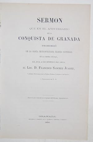 Imagen del vendedor de SERMON QUE EN EL ANIVERSARIO DE LA CONQUISTA DE GRANADA PRONUNCIO EN LA SANTA METROPOLITANA IGLESIA CATEDRAL DE LA MISMA CIUDAD a la venta por Fbula Libros (Librera Jimnez-Bravo)