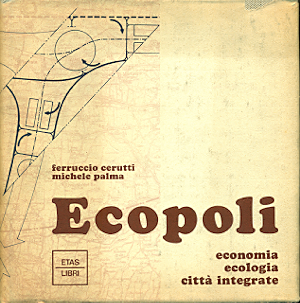 Ecopoli. Economia Ecologia Città integrate