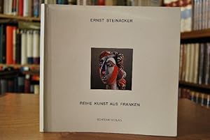 Ernst Steinacker [in den Jahren 1985 - 1987 entstanden die Bildnisse - ich nenne sie die fränkisc...
