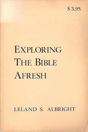 Exploring The Bible Afresh ** Signed **