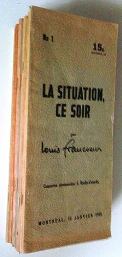 La situation ce soir. Causeries prononcées à Radio-Canada, nos 1, 2, 3, 4, 5, 6, 7, 8, 9, 10 (10 ...