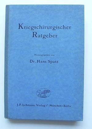 Kriegschirurgischer Ratgeber.