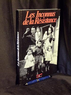 Seller image for Les Inconnus de la Resistance - for sale by Erlbachbuch Antiquariat