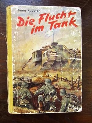 Seller image for Die Flucht im Tank for sale by Rudi Euchler Buchhandlung & Antiquariat