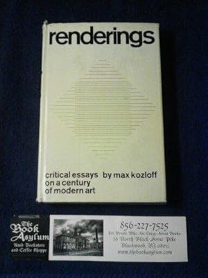 Renderings Critical Essays on a Century of Modern Art