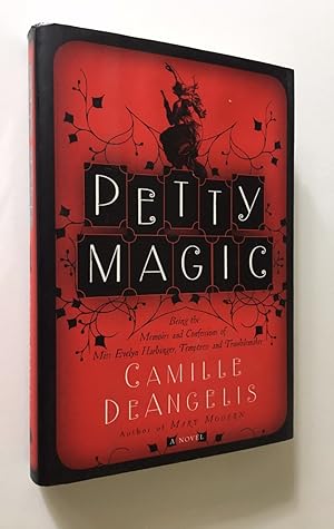 Seller image for Petty Magic Being the Memoirs and Confessions of Miss Evelyn Harbinger, Temptress and Troublemaker for sale by Time Traveler Books