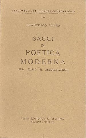 Bild des Verkufers fr Saggi di poetica moderna (dal Tasso al Surrealismo) zum Verkauf von Studio Bibliografico Marini