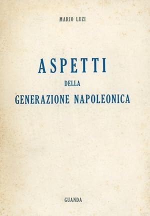 Immagine del venditore per Aspetti della generazione napoleonica venduto da Studio Bibliografico Marini