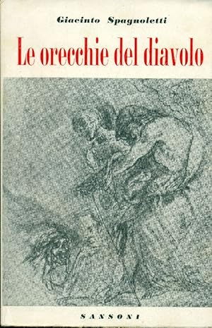 Imagen del vendedor de Le orecchie del diavolo a la venta por Studio Bibliografico Marini