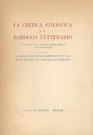 Imagen del vendedor de La critica stilistica e il barocco letterario a la venta por Studio Bibliografico Marini