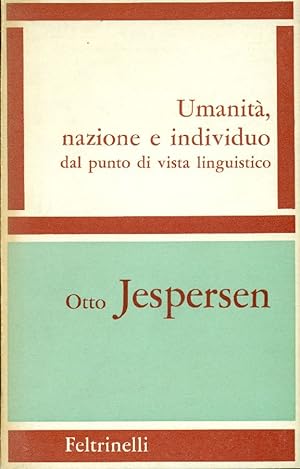 Bild des Verkufers fr Umanit, nazione e individuo dal punto di vista linguistico zum Verkauf von Studio Bibliografico Marini