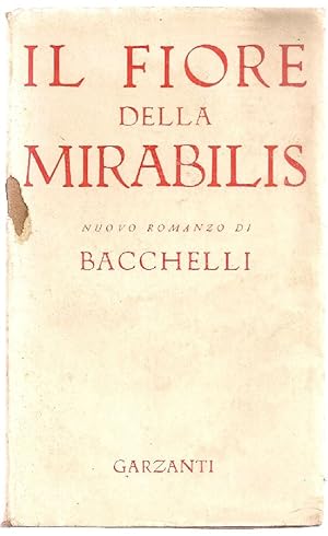 Imagen del vendedor de Il fiore della Mirabilis a la venta por Studio Bibliografico Marini