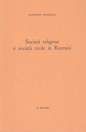 Bild des Verkufers fr Societ religiosa e societ civile in Rosmini zum Verkauf von Studio Bibliografico Marini