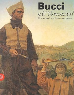 Bucci e il "Novecento". Un artista marchigiano fra modernità e classicità