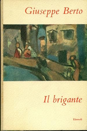 Imagen del vendedor de Il brigante a la venta por Studio Bibliografico Marini