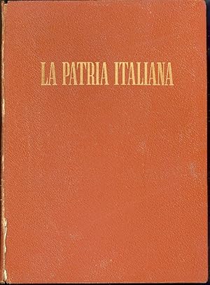 Bild des Verkufers fr La patria italiana zum Verkauf von Studio Bibliografico Marini