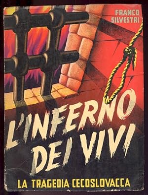 Seller image for L'inferno dei vivi. La tragedia cecoslovacca for sale by Studio Bibliografico Marini