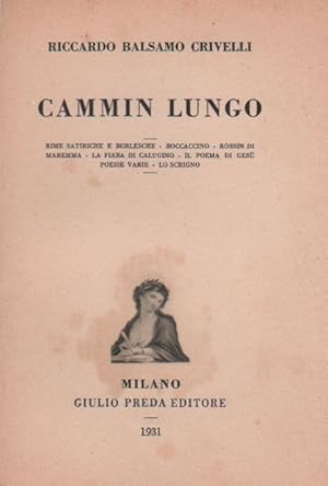 Bild des Verkufers fr Cammin lungo zum Verkauf von Studio Bibliografico Marini