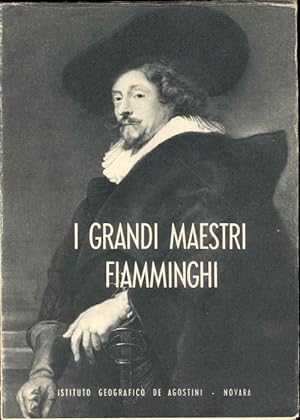 Bild des Verkufers fr I grandi maestri fiamminghi zum Verkauf von Studio Bibliografico Marini