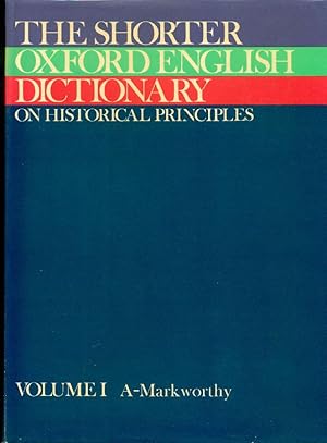 Bild des Verkufers fr The shorter Oxford english dictionary on historical principles zum Verkauf von Studio Bibliografico Marini