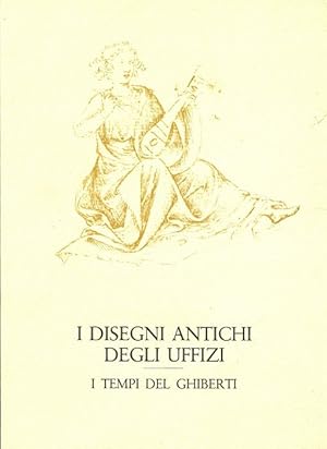 Bild des Verkufers fr I disegni antichi degli Uffizi. I tempi del Ghiberti zum Verkauf von Studio Bibliografico Marini