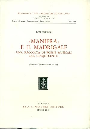 Bild des Verkufers fr Maniera e il madrigale. Una raccolta di poesie musicali del Cinquecento zum Verkauf von Studio Bibliografico Marini