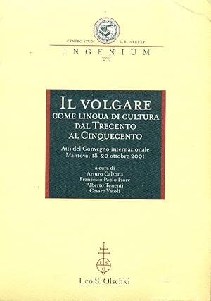 Imagen del vendedor de Il volgare come lingua di cultura dal Trecento al Cinquecento a la venta por Studio Bibliografico Marini