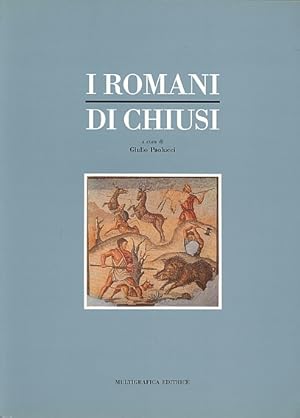 Bild des Verkufers fr I Romani di Chiusi zum Verkauf von Studio Bibliografico Marini