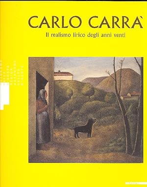 Carlo Carrà. Il realismo lirico degli anni venti