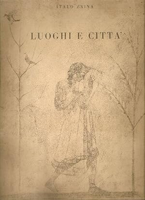 Bild des Verkufers fr Luoghi e citt zum Verkauf von Studio Bibliografico Marini