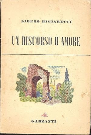 Immagine del venditore per Un discorso d'amore venduto da Studio Bibliografico Marini