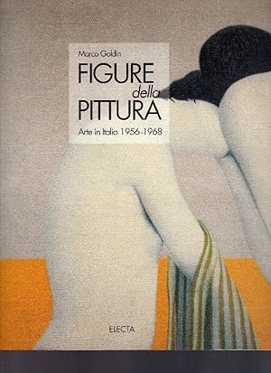 Figure della pittura. Arte in Italia 1956-1968