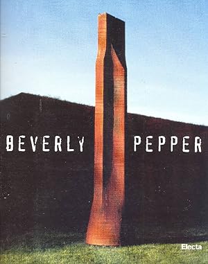 Beverly Pepper a Forte Belvedere. Trent'anni di scultura