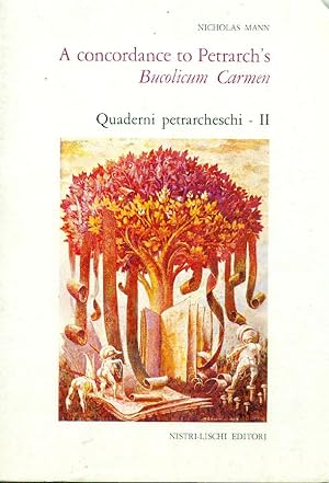 Bild des Verkufers fr A concordance to Petrarch&#39;s Bucolicum Carmen. Quaderni Petrarcheschi II (1984) zum Verkauf von Studio Bibliografico Marini