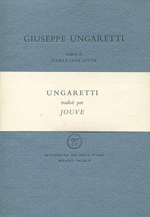 Bild des Verkufers fr Giuseppe Ungaretti tradotto da Pierre Jean Jouve zum Verkauf von Studio Bibliografico Marini