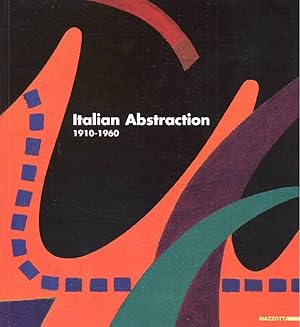 Bild des Verkufers fr Italian abstraction 1910-1960 zum Verkauf von Studio Bibliografico Marini