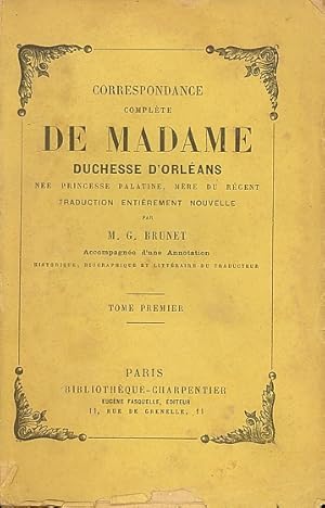 Bild des Verkufers fr Correspondance complte de Madame Duchesse D'Orlans zum Verkauf von Studio Bibliografico Marini