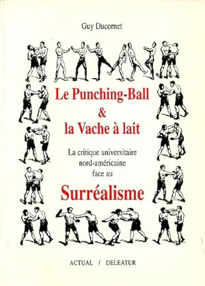 Bild des Verkufers fr Le punching-ball & la Vache  lait zum Verkauf von Studio Bibliografico Marini