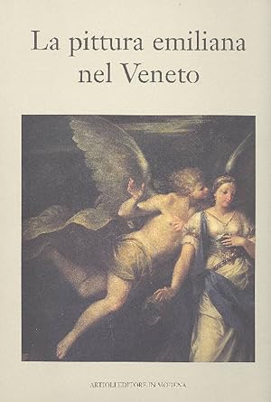Bild des Verkufers fr La pittura emiliana nel Veneto zum Verkauf von Studio Bibliografico Marini