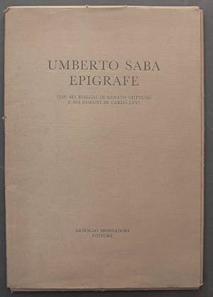 Epigrafe. Con 6 disegni di Renato Guttuso e 6 disegni di Carlo Levi