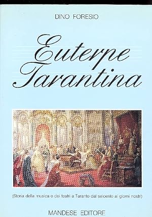 Image du vendeur pour Euterpe Tarantina mis en vente par Studio Bibliografico Marini