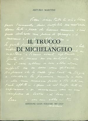 Bild des Verkufers fr Il trucco di Michelangelo e altri scritti zum Verkauf von Studio Bibliografico Marini