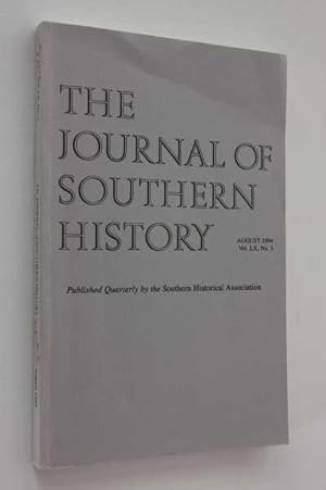 Image du vendeur pour The Journal of Southern History August 1994 LX No. 3 mis en vente par Cover to Cover Books & More