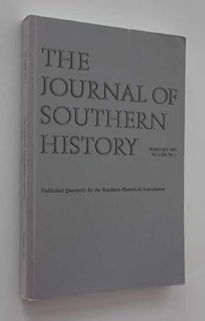 Image du vendeur pour The Journal of Southern History February 1997 LXIII No. 1 mis en vente par Cover to Cover Books & More