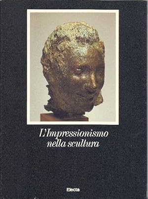 Seller image for L&#39;Impressionismo nella scultura for sale by Studio Bibliografico Marini